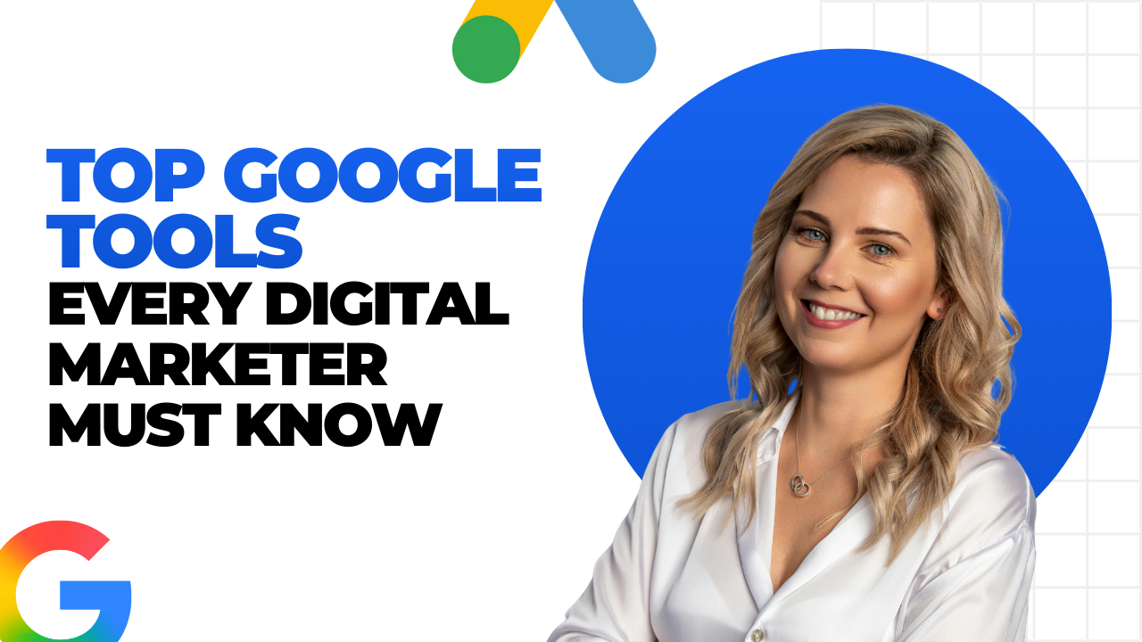 Top Google Tools Every Digital Marketer Must Know.
