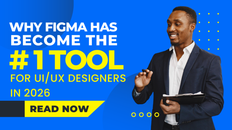 Why Figma Has Become the #1 Tool for UI/UX Designers in 2026 – Creative ...