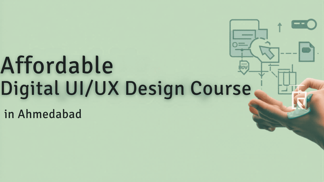 Affordable UI UX Design Course in Ahmedabad