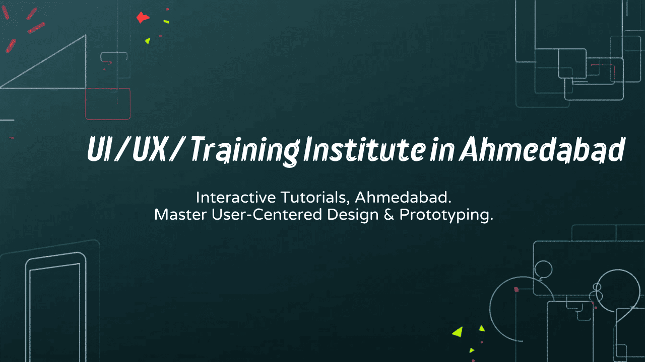 UI UX Design Training Institute in Ahmedabad