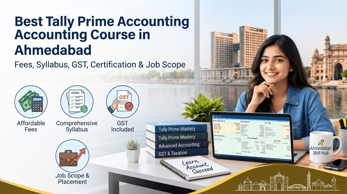 Best Tally Prime Accounting Course in Ahmedabad | Fees, GST & Jobs
