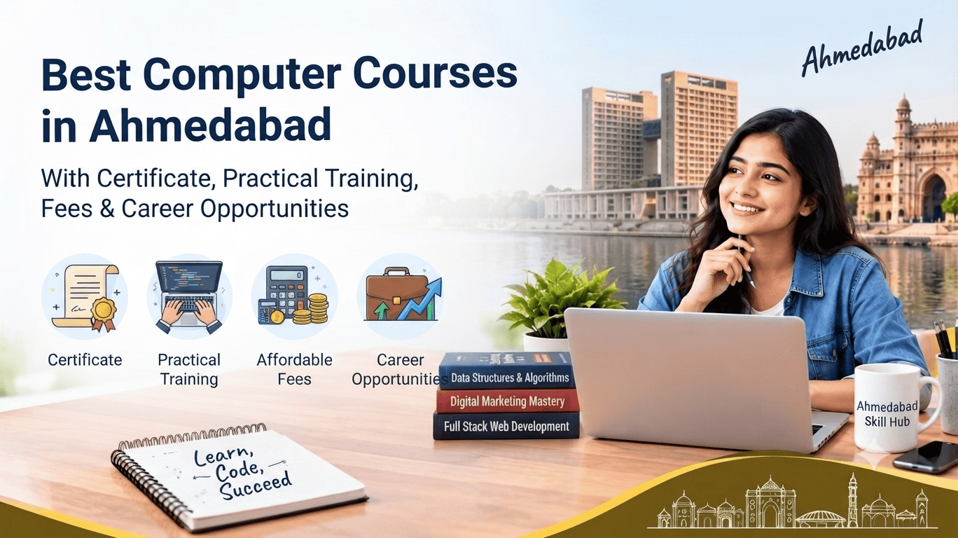 Best Computer Courses in Ahmedabad | Fees, Certificate & Career Scope